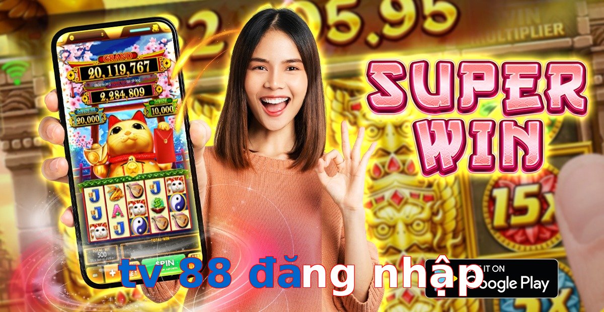 tv 88 đăng nhập