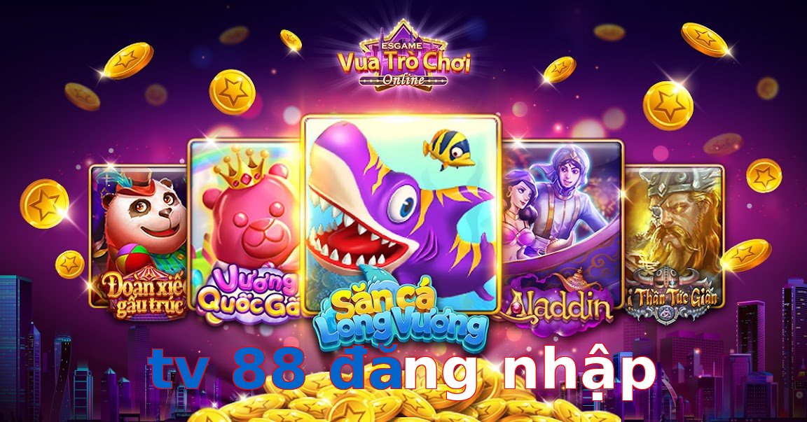 tv 88 đăng nhập