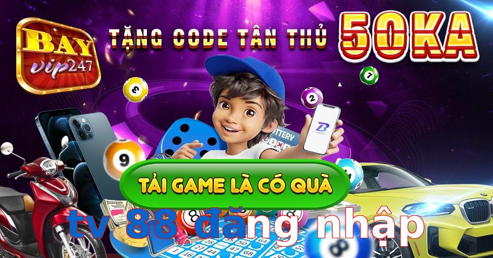 tv 88 đăng nhập