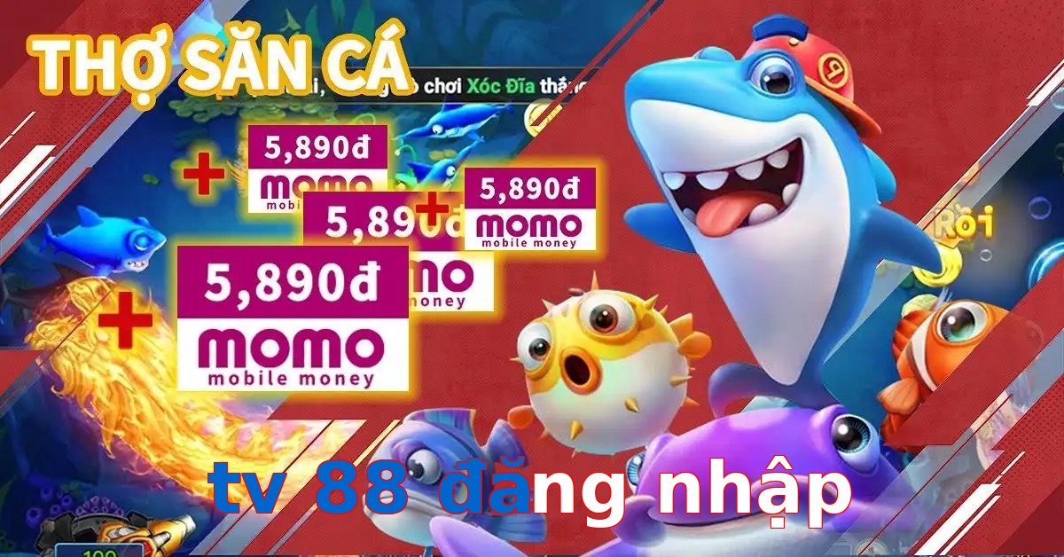 tv 88 đăng nhập